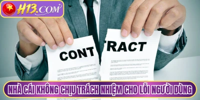 Nhà cái không chịu trách nhiệm cho lỗi người dùng